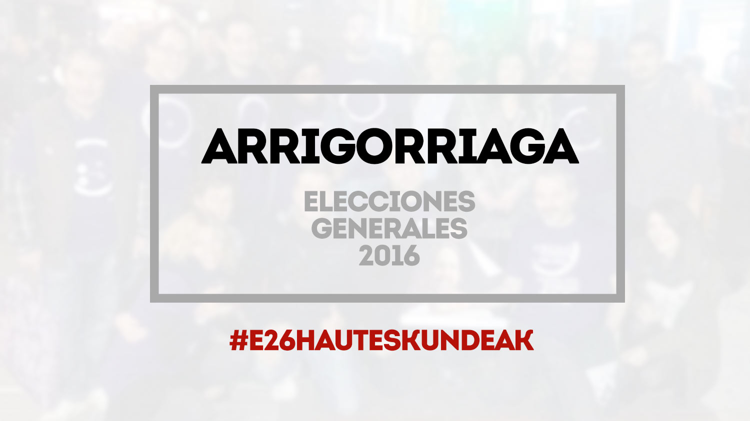 arrigorriaga elecciones 2016 generales
